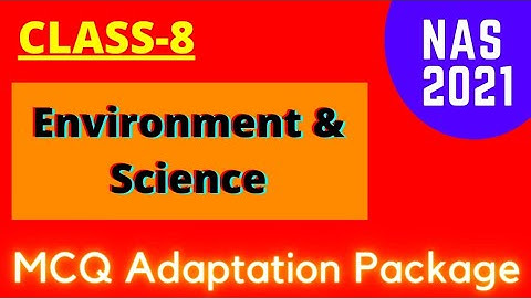 MCQ ADAPTATION PACKAGE CLASS 8 ENVIRONMENT AND SCIENCE | परिवेश परिचय क्लास 8 MCQ अनुकूल पैकेज
