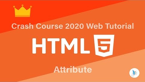 HTML Tutorial For Beginners 2020 #4 - Attribute