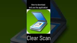 How to download and use the Application "Clear Scan" screenshot 2