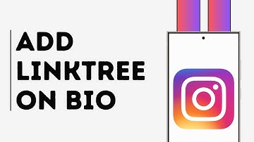 How to Add Linktree to Instagram