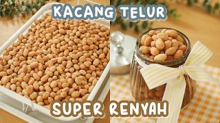 RESEP KACANG TELUR SUPER RENYAH – MULUS DAN KOKOH!! Isi Toples Lebaran 2026