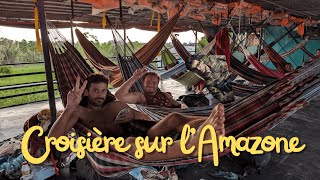 Je traverse l'Amazonie en Bateau