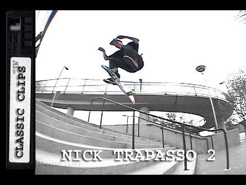 Nick Trapasso Skateboarding Classic Clips #138 Part 2