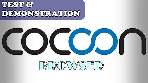 Cocoon Browser | Demonstration & Testing