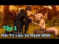 ANIME 2025 | Trị Liệu Sư Hắc Ám Sống Trong Khu Ổ Chuột Tập 1 | Anime Tháng 3