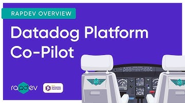 Datadog Platform Co-Pilot | RapDev Overview