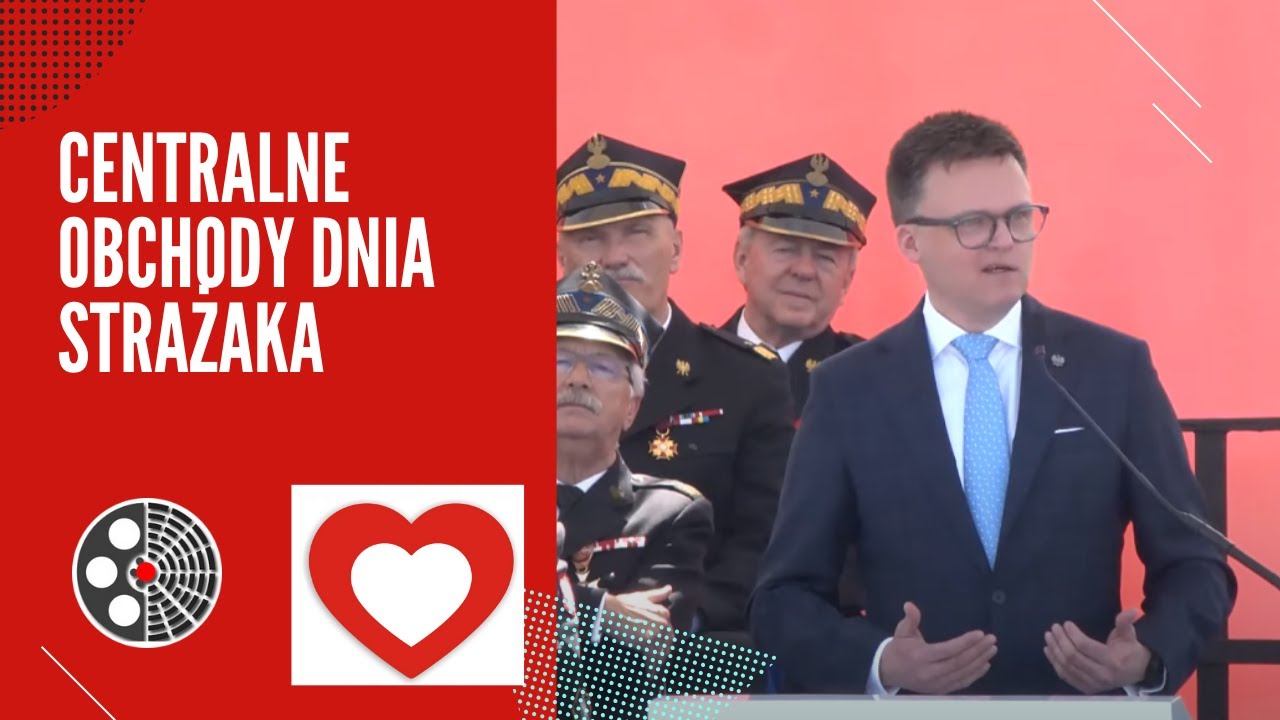 Marszałek Szymon Hołownia - Centralne Obchody Dnia Strażaka