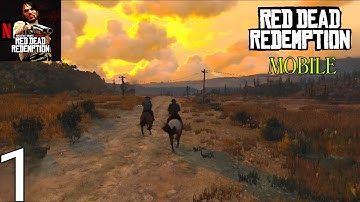 Red Dead Redemption Mobile Gameplay Walkthrough Part 1 (Android/iOS)