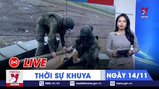 🔴[TRỰC TIẾP] Thời sự 24h cập nhật khuya 14\/11 - Tin nóng Thế giới mới nhất – VNEWS