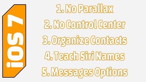 5 iOS 7 Tips (No Parallax, No Control Center, Teach Siri Names and more!)
