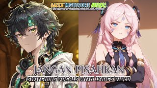 Nightcore  Jangan Pisahkan inka Christie U0026 Amy Search  switching Vocals With S