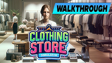 Clothing Store Simulator 🔹 Walkthrough
