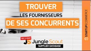 Vendre Sur Amazon Trouver Les Fournisseurs De Ses Concurrents Test Jungle Scout Supplier Database