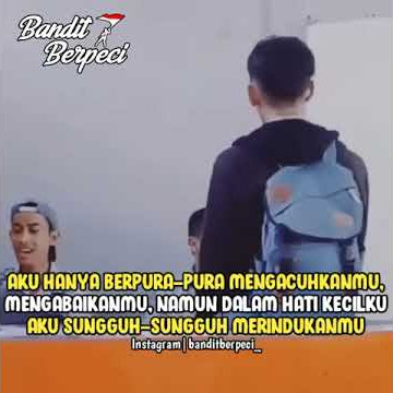 Story wa kekinian 2019 #5 •BanditBerpeci™