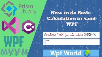How to do Basic Calculation in xaml WPF