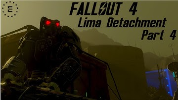 Fallout 4 Mods - Lima Detachment - Part 4 - The Brotherhood Outcasts
