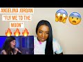 ANGELINA JORDAN “FLY ME TO THE MOON” *REACTION*