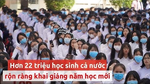 Hơn 22 triệu học sinh cả nước khai giảng năm học mới - PLO