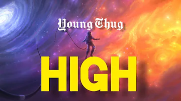 Young Thug - High (ft. Elton John) | Music Video