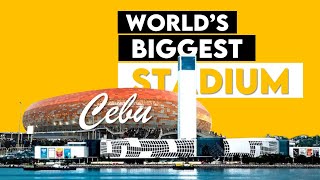 150,000 seater Stadium in Cebu | World's Biggest Stadium