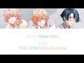 1Nm8 - Break Outta Here FULL LYRICS COLOR CODED Rom/Kan/Eng