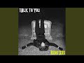 Talk to You (no talking)