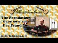 Baby Now That I've Found You - The Foundations - Acoustic Guitar Lesson