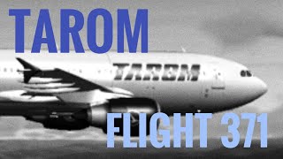 Alarming Anomaly (Tarom Flight 371)