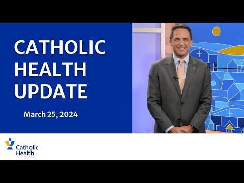 Catholic Health Update: March 25 Edition