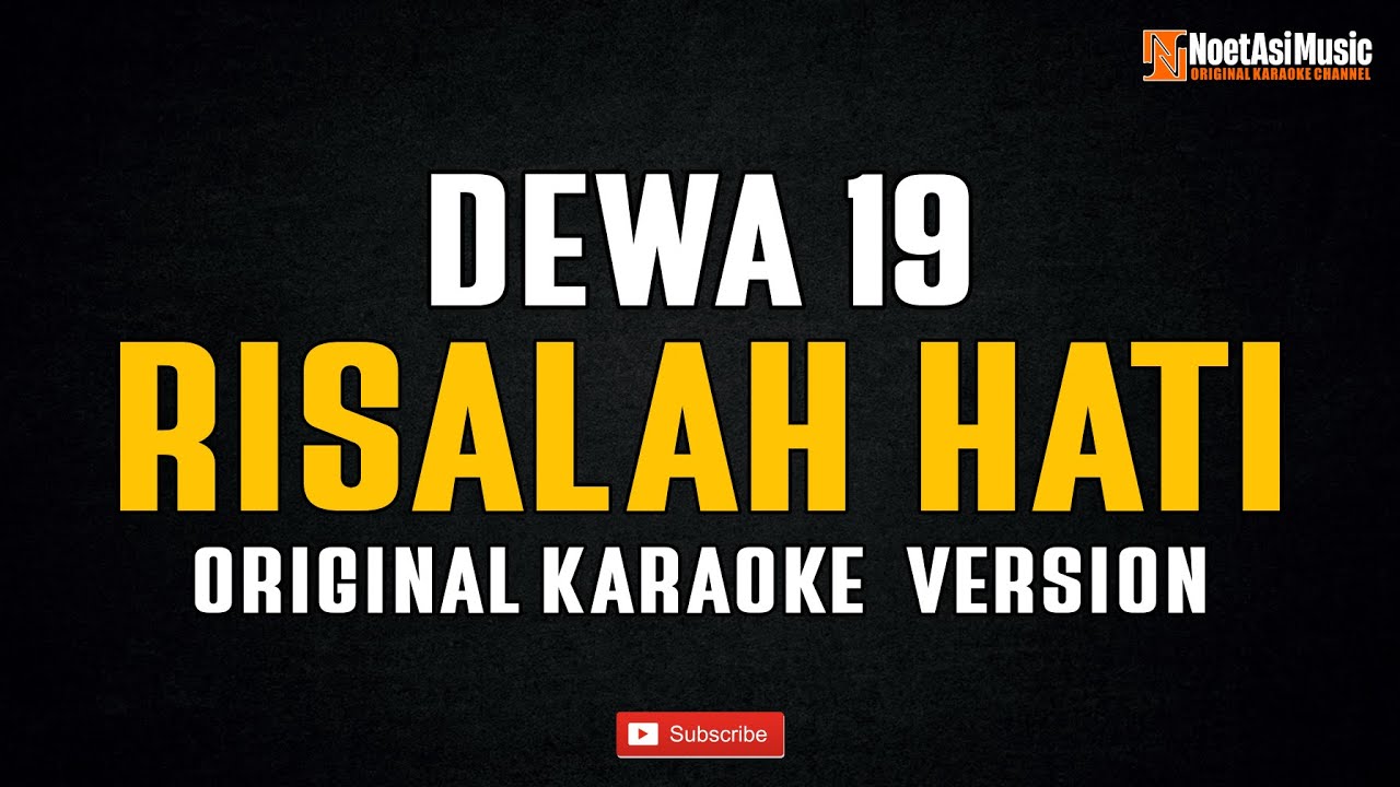 Dewa 19 - Risalah Hati (Original Karaoke Version)
