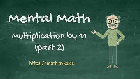 Multiplication of three digit numbers with 11 - in seconds