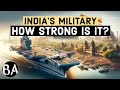 Indias military  how strong is it