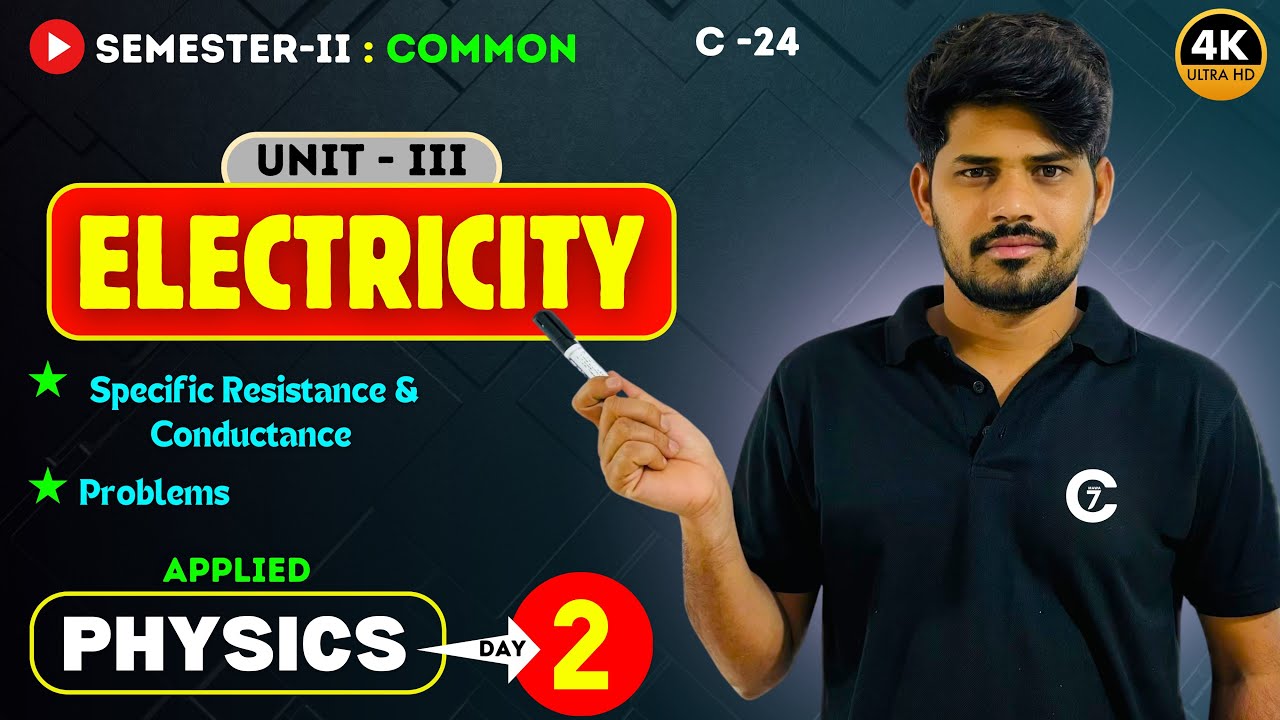 Specific Resistance & Conductance | Electricity | Applied Physics | Unit -3 | Day 2 | chaitumawa7 