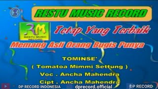 Lagu Bugis Tominse' (Tomatoa Mimmi Settung) - Ancha Mahendra