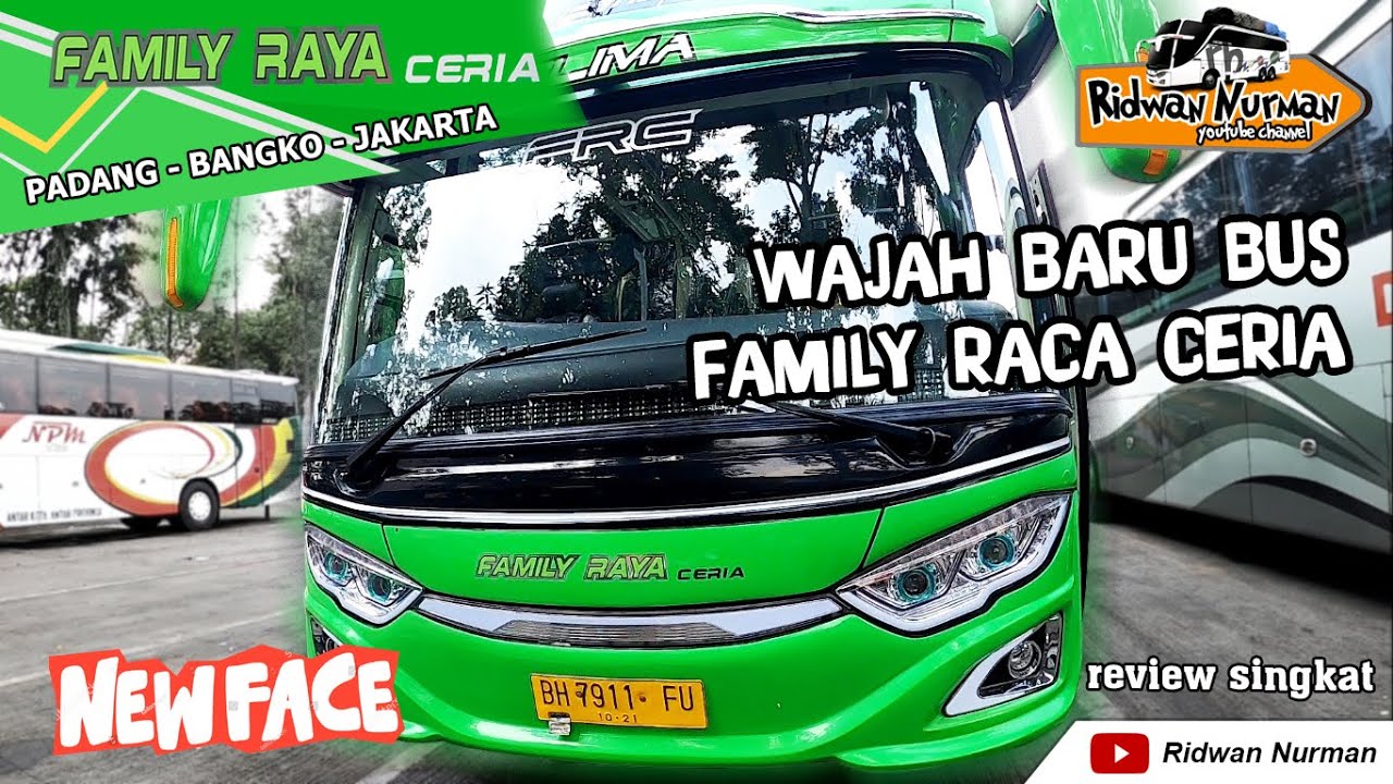 NEW FACE BUS FAMILY RAYA CERIA, Tampilan baru, lebih keren !!! I Padang ...