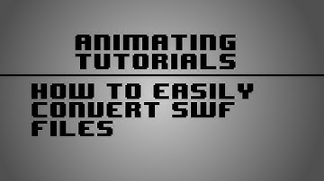 Animating Tutorials: How to convert flash files without any other program