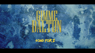 Gimme Dalton - Song For 2 (Official Audio)