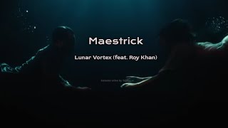 Maestrick - Lunar Vortex (ft Roy Khan) - Karaoke