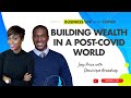 Building Wealth in a Post COVID World, with Dominique Broadway and Joey Price