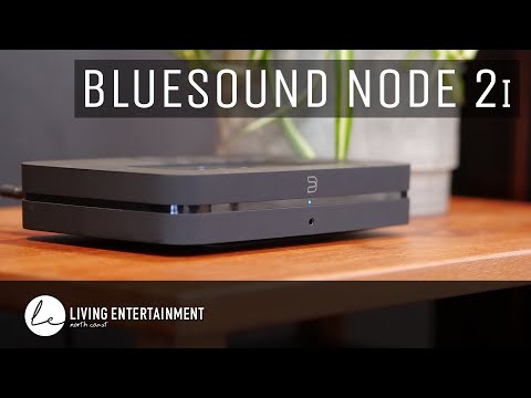 The BlueSound NODE 2i Wireless Network Streamer Explained
