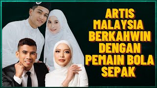 Artis Malaysia Berkahwin Dengan Pemain Bola Sepak yang Masih Aktif Bermain