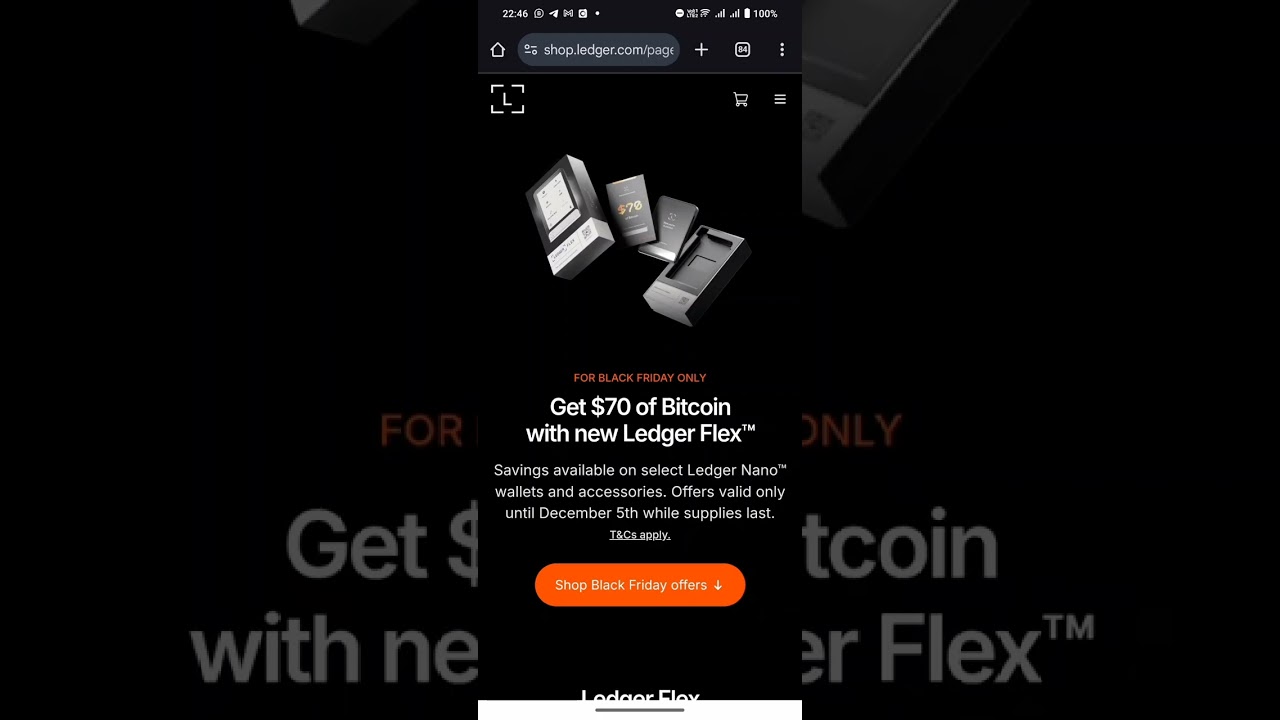 同大家分享下ledger 黑色星期五專屬優惠ledger flex nano x ,nano s plus  可以買多隻嚟做備份或者可以好似我同幾位朋友咁直接升級觸控屏幕版