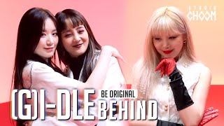 [BE ORIGINAL] (여자)아이들((G)I-DLE) 'Oh my god' (Behind) (ENG SUB)