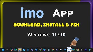 imo App: Download, Install & Pin to Taskbar on Windows 11 & 10 PC (Laptop & Desktop Computer)