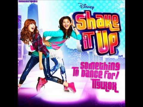 Shake it up Something to dance for/TTYLXOX Mashup