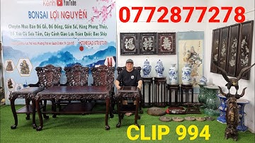 Clip 994 (15/9/2022) Bàn Ghế, Tranh Gỗ Cẩn Xà Cừ, Đôn Gỗ Trắc Giá Rẽ, Đôn Gốm, Đồ Đồng, Đồ Cổ ltk