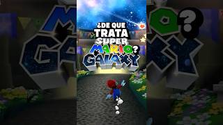 La historia de Mario Galaxy es una cosa...
