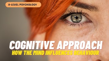 Cognitieve benadering | AQA Psychologie | A-niveau