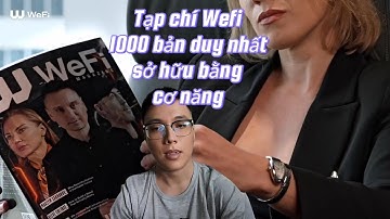 Tạp Chí WeFi – 1.000 Bản Vật Lý Ghi Lại Lịch Sử Crypto - Sở Hữu Bằng Cơ Năng! #giahuycrypto #wefi