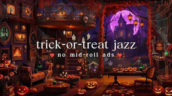 Trick-or-Treat Jazz 🎃 (NO MID-ROLL ADS) Cozy Halloween Piano Music